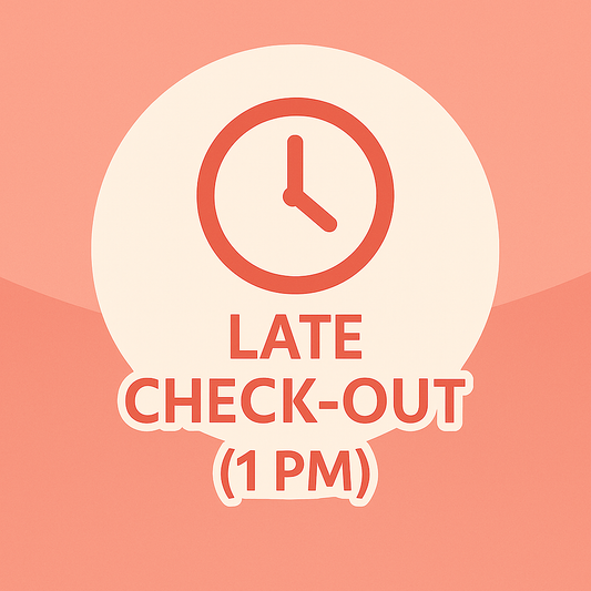 Late Check-Out (1 PM) – More Time, Less Rush